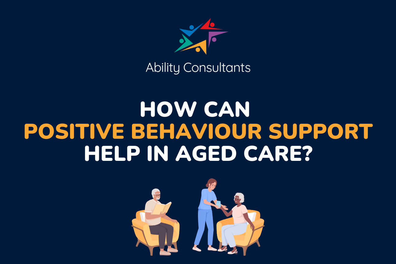 Article aged care Positive Behaviour Support Ulladulla